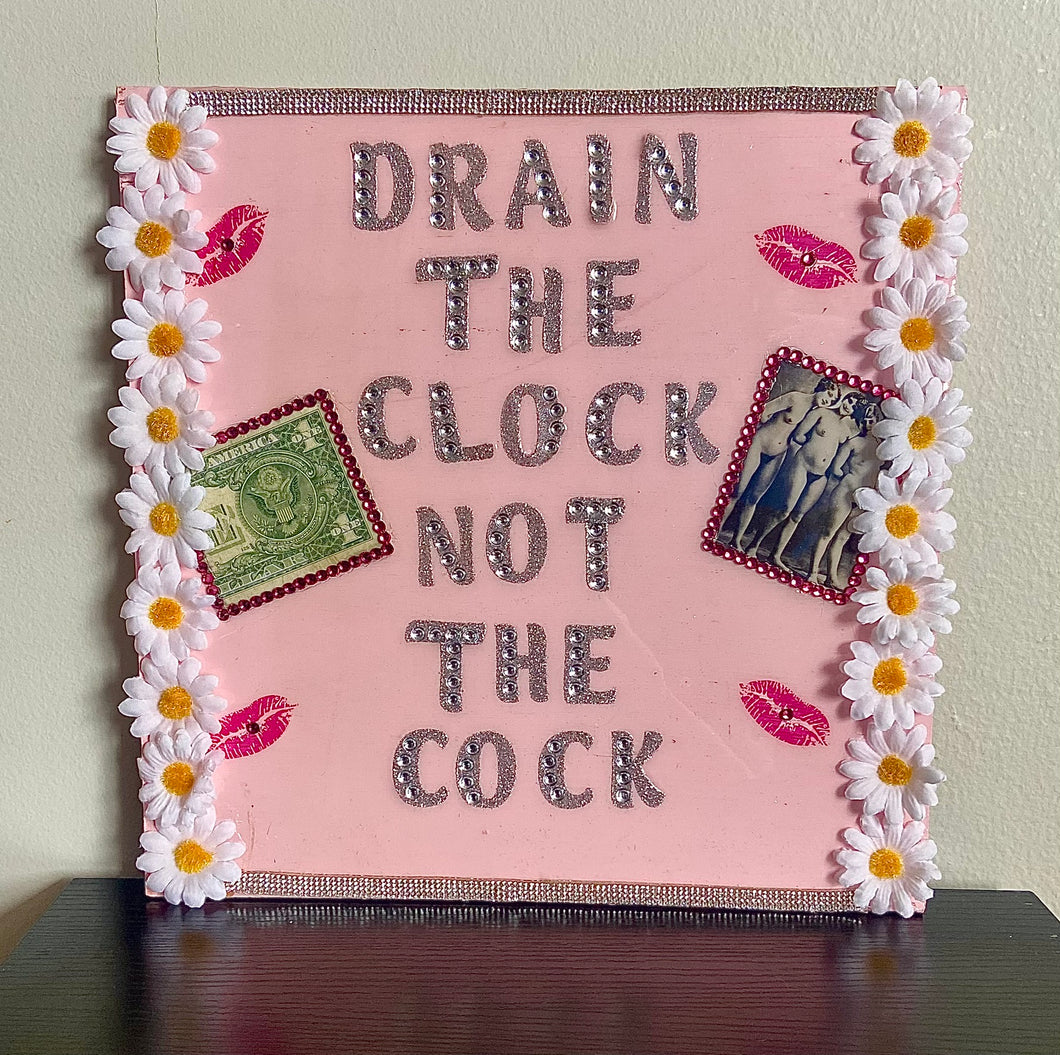 Drain The Clock Sign (Large)